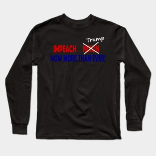 Impeach Nixon/Trump Now More Than Ever Long Sleeve T-Shirt